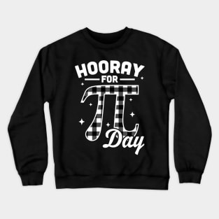 Hooray For Pi Day Funny Crewneck Sweatshirt